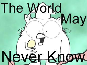 The_World_May_Never_Know